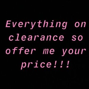 All on clearance => offer your price!